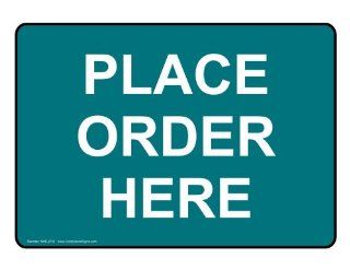 Place Order Here Sign NHE 9730 WHTonBHMABLU Information  Business And Store Signs 