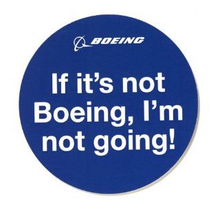 If It's Not Boeing, I'm Not Going Sticker 