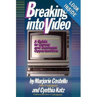 Breaking Into Video Marjorie Costello 9780671509941 Books