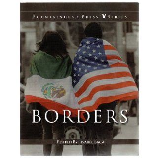 Borders   Fountainhead Press Series Isabel Baca 9781598714722 Books