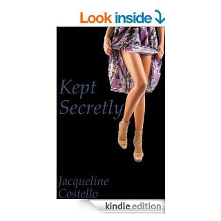 Kept Secretly (Kept by a Giantess)   Kindle edition by Jacqueline Costello. Literature & Fiction Kindle eBooks @ .