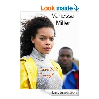 Love Isn't Enough   Kindle edition by Vanessa Miller. Literature & Fiction Kindle eBooks @ .