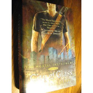 City of Glass (The Mortal Instruments) Book Three Cassandra Clare 9781416914303 Books