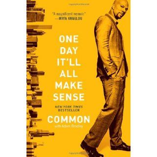 One Day It'll All Make Sense Common, Adam Bradley 9781451625882 Books