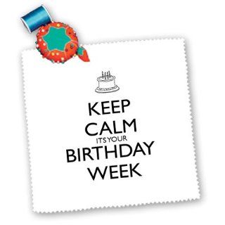 qs_163855_2 EvaDane   Funny Quotes   Keep calm its your birthday week. Happy Birthday. White and Black.   Quilt Squares   6x6 inch quilt square