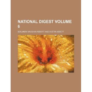 National digest Volume 6 Benjamin Vaughan Abbott 9781130652772 Books