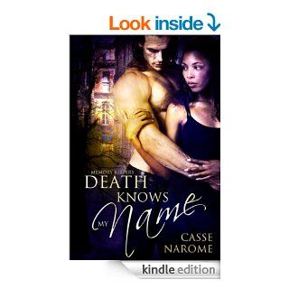 Death Knows My Name (Memory Keepers Book 1)   Kindle edition by Casse Narome. Romance Kindle eBooks @ .