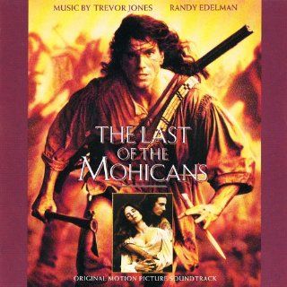 The Last Of The Mohicans Original Motion Picture Soundtrack Music