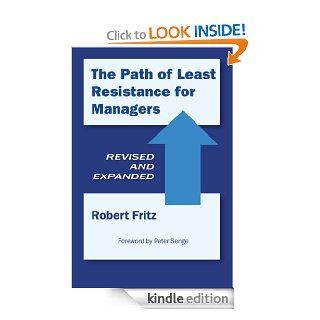 The Path of Least Resistance for Managers eBook Robert Fritz Kindle Store