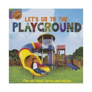 Let's Go to the Playground (Let's Find Out (Sea to Sea)) Ruth Walton 9781597713887  Children's Books