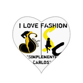 I Love Fashion Simplemente Carlos Heart Sticker