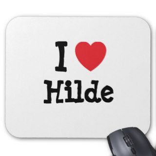 I love Hilde heart T Shirt Mouse Pads
