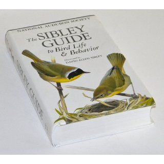 The Sibley Guide to Bird Life & Behavior David Allen Sibley 9780679451235 Books