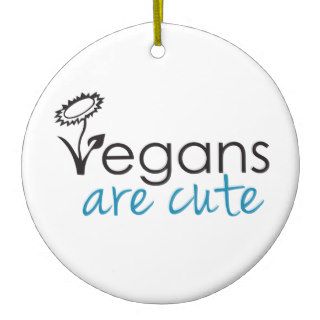 Vegans are Cute   An Advocates Custom Design Ornament