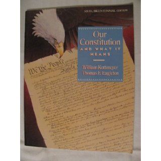 Our Constitution and What It Means William Kottmeyer 9780070348400 Books