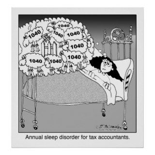 Sleep disorder for tax accountants/ posters