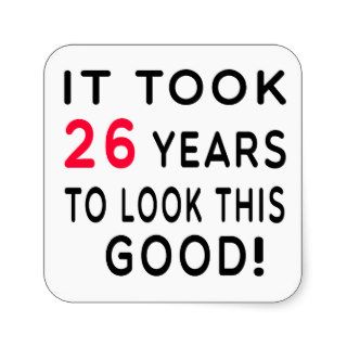 It Took 26 Years Birthday Designs Sticker