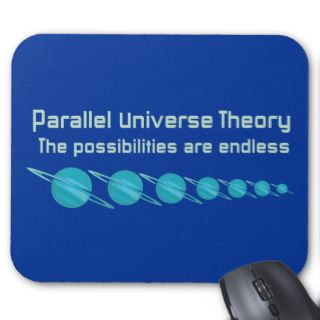 Parallel Universe Theory Mouse Pad