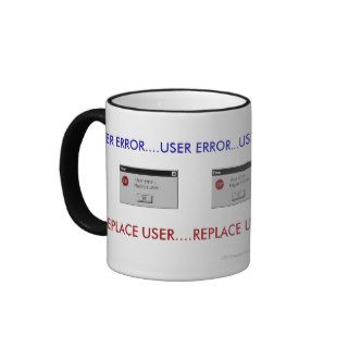 USER ERROR.REPLACE USER COMPUTER HUMOR COFFEE MUG
