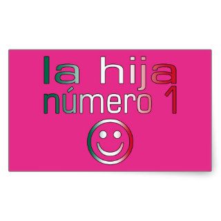La Hija Número 1   Number 1 Daughter in Mexican Sticker