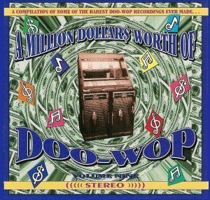 a Million Dollars Worth of Doo Wop Vol. 9 Music