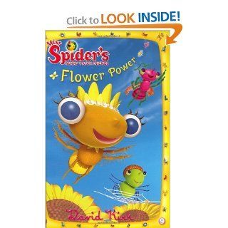 Flower Power (Miss Spider) David Kirk 9780448445045 Books