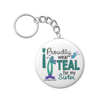I Wear Teal For My Sister 27 Ovarian Cancer Keychains