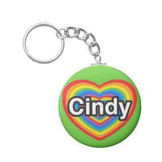 I love Cindy. I love you Cindy. Heart Keychain