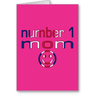 Number 1 Mom ( Mom's Birthday & Mother's Day ) Card