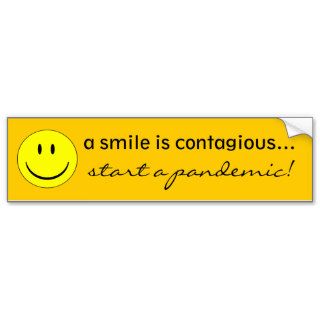A smile is contagious, start a pandemic sticker bumper stickers