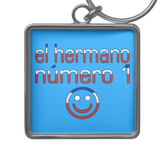 El Hermano Número 1   Number 1 Brother in Chilean Keychain