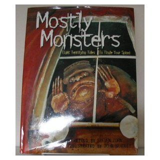Mostly Monsters (Children's Illustrated Classics) Steven Zorn, John Bradley 9781561383337 Books