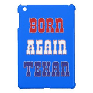 Born Again Texan iPad Mini Case