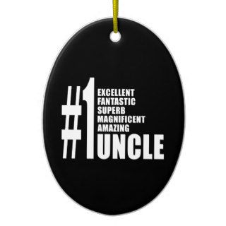 Uncles Birthdays Gifts  Number One Uncle Christmas Ornament