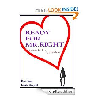 Ready For Mr. Right eBook Kate Nolet, Jennifer  Hemphill  Kindle Store