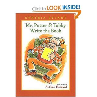 Mr. Putter & Tabby Write the Book (9780152002428) Cynthia Rylant, Arthur Howard Books
