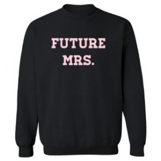 Two In Love Future Mrs. Adult Sweatshirt Clothing
