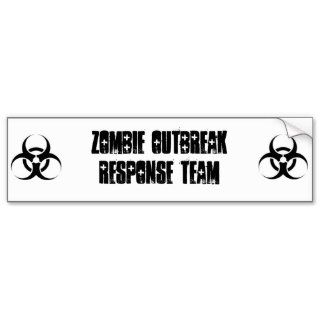 Zombie outbreak response team bumper sticker