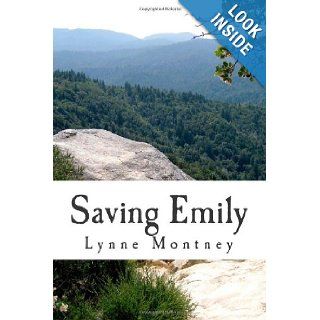 Saving Emily Mrs. Lynne Montney 9781481905893 Books