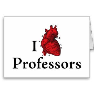 I love professors greeting cards