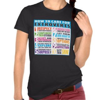 How To Care For Extroverts Tshirts