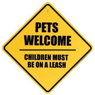 Pets Welcome   Children Must Be On A Leash Sign Toys & Games