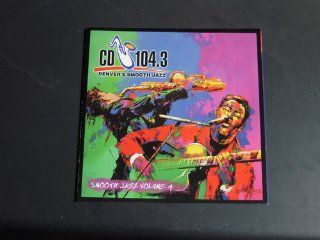 CD 104.3 Denver's Smooth Jazz, Volume Four Music