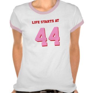 Life Starts At 44 Joke 44th Funny Birthday Tee Shirt