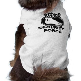 ANKLE BITER SECURITY FORCE DOG T SHIRT