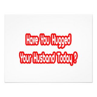 Have You Hugged Your Husband Today? Personalized Announcement