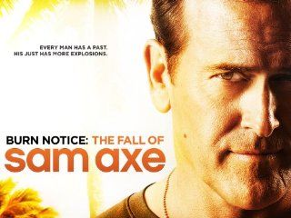 Burn Notice The Fall Of Sam Axe  Instant Video