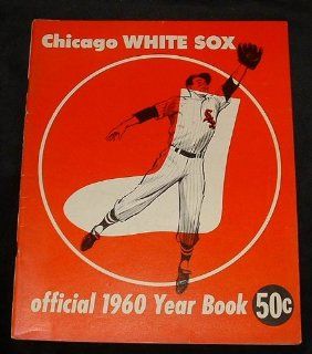 1960 White Sox Yearbook Chicago White Sox Near Mint at 's Sports Collectibles Store