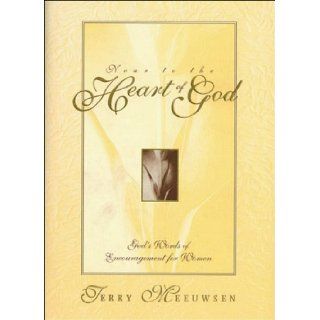 Near to the Heart of God God's Words of Encouragement for Women Terry Anne Meeuwsen 9780785270607 Books