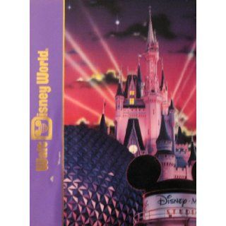 Walt Disney World (Disney's Timeline Spanning Nearly 100 Years) Disney's Kingdom Edition Books